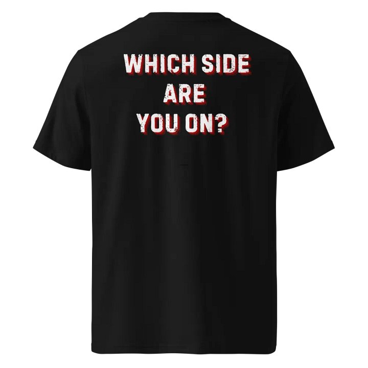 Which Side Are You On? Organic Cotton Tee product image (2)