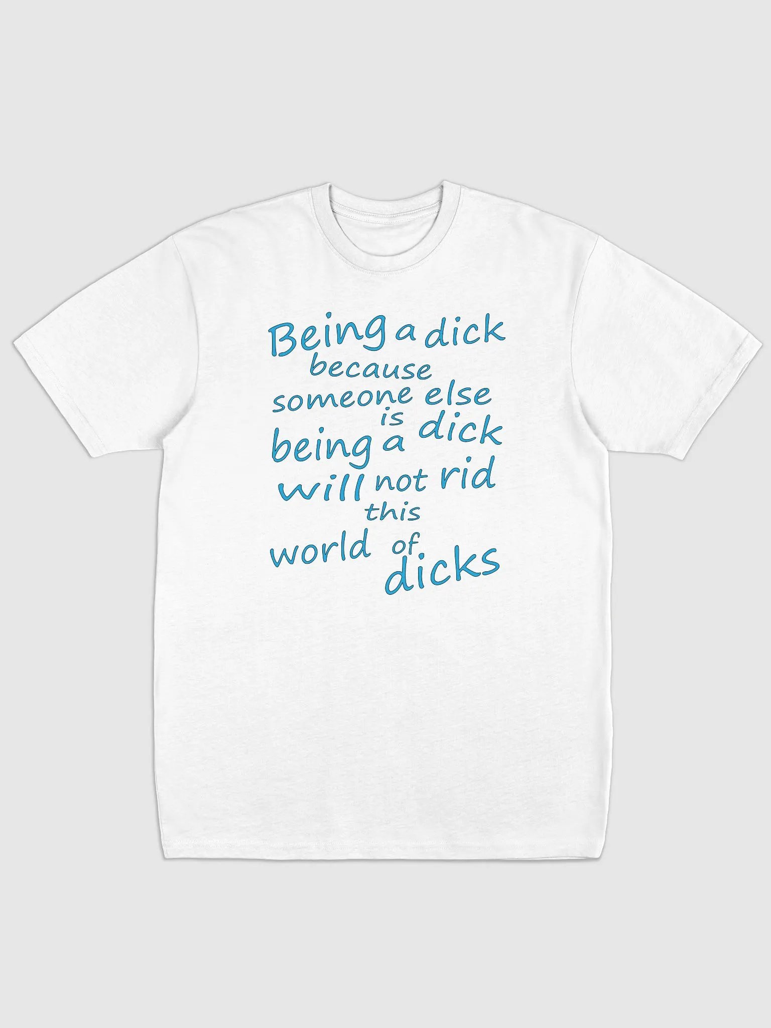 Stop Being A Dick - Blue Lettering - Cotton Heritage Men's Premium Heavyweight Tee product image (2)