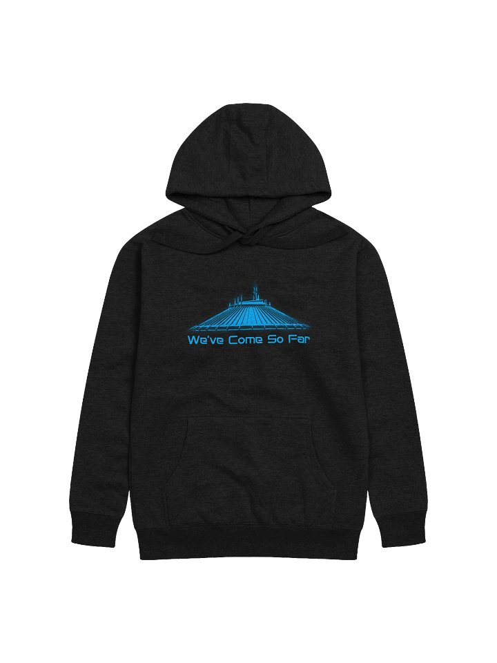 Space Mountain: We've Come So Far - Premium Unisex Hoodie product image (2)