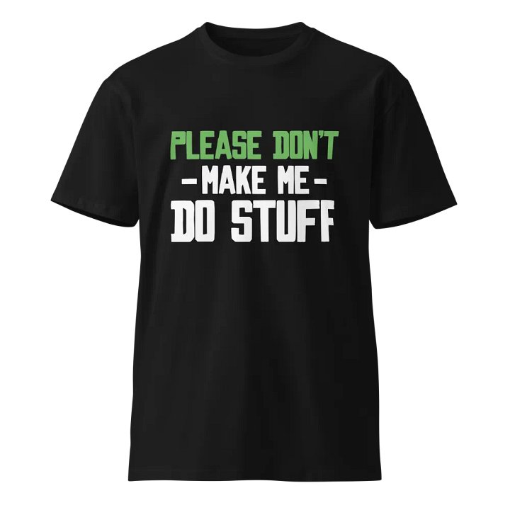 Please Don't Make me Do Stuff. product image (1)