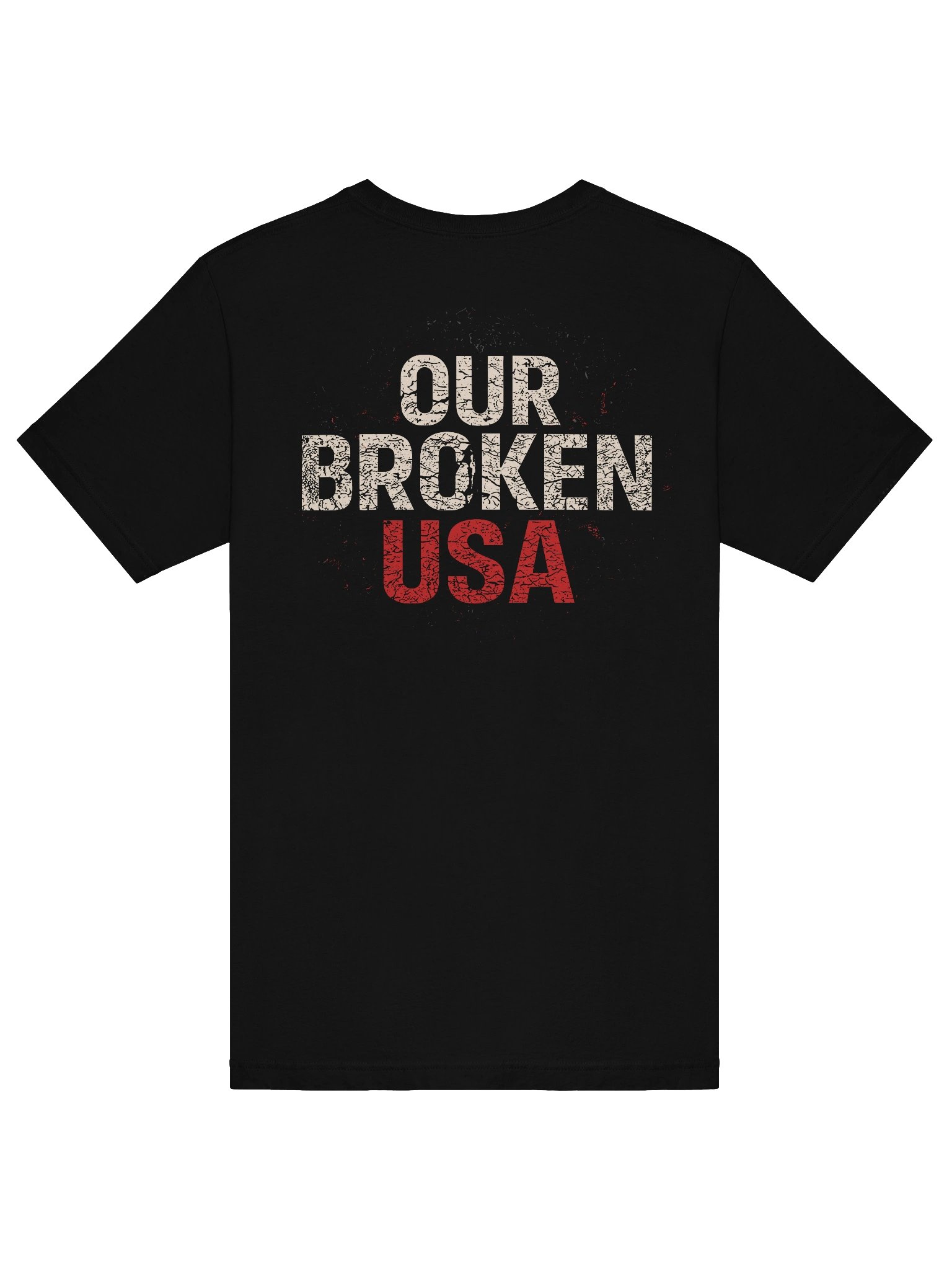 Our Broken USA Essential Tee – Two-Sided Unisex T-Shirt | Protest & Political Statement Apparel product image (6)