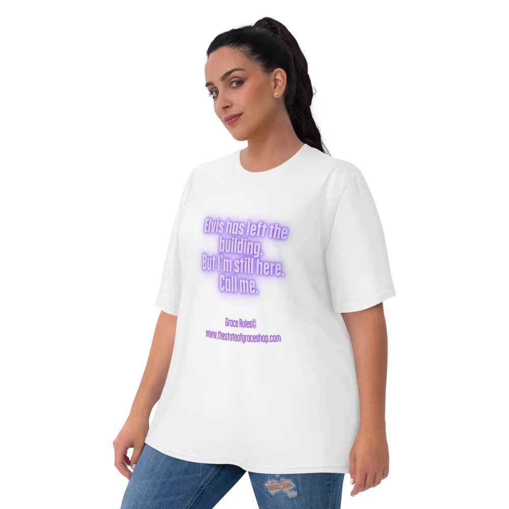 FUNNY TEES 4 U FOR WOMEN “Elvis has left the building. But I’m still here. Call me.” product image (9)