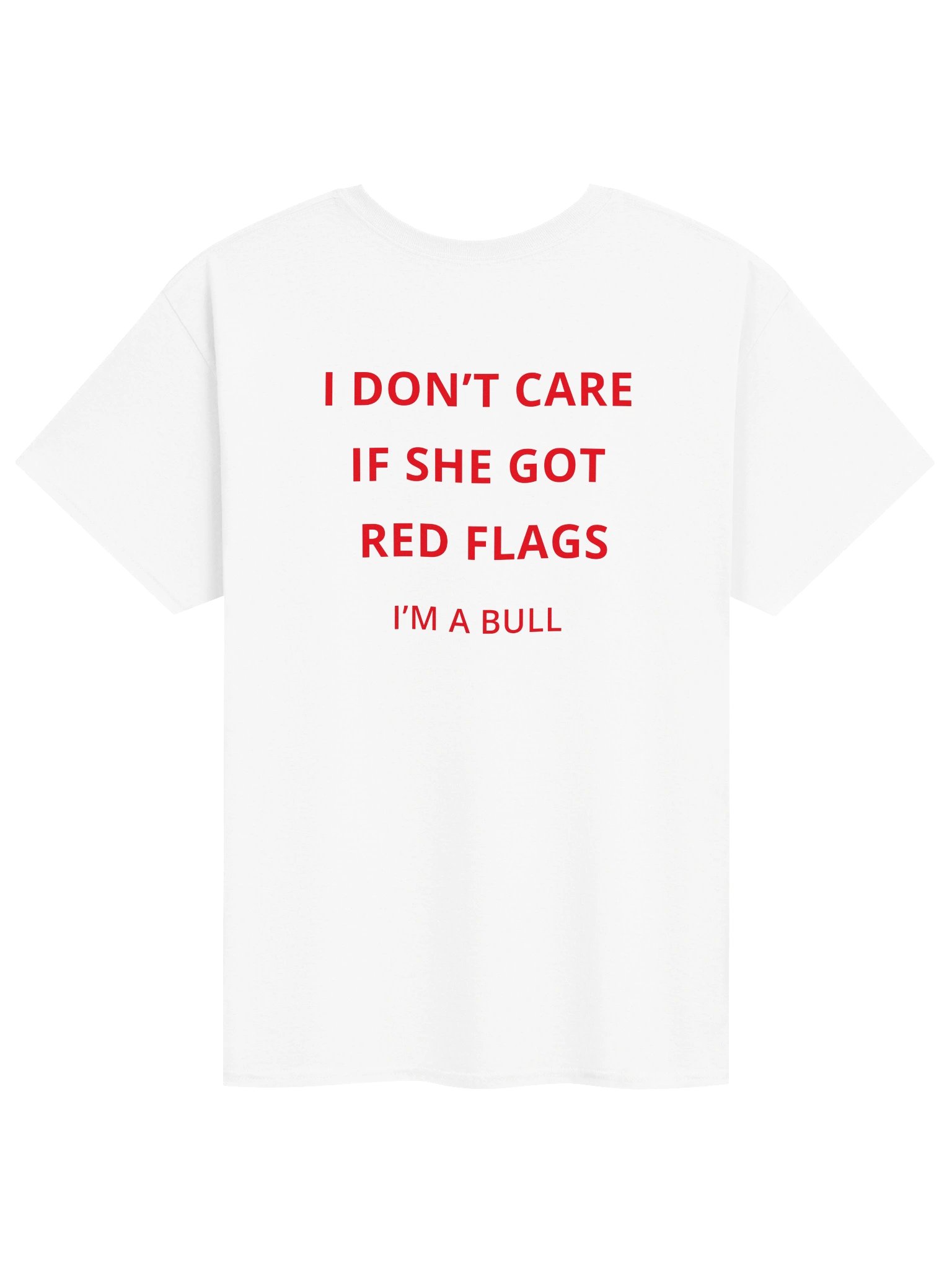 Red Flags, I’m a Bull Tee product image (1)