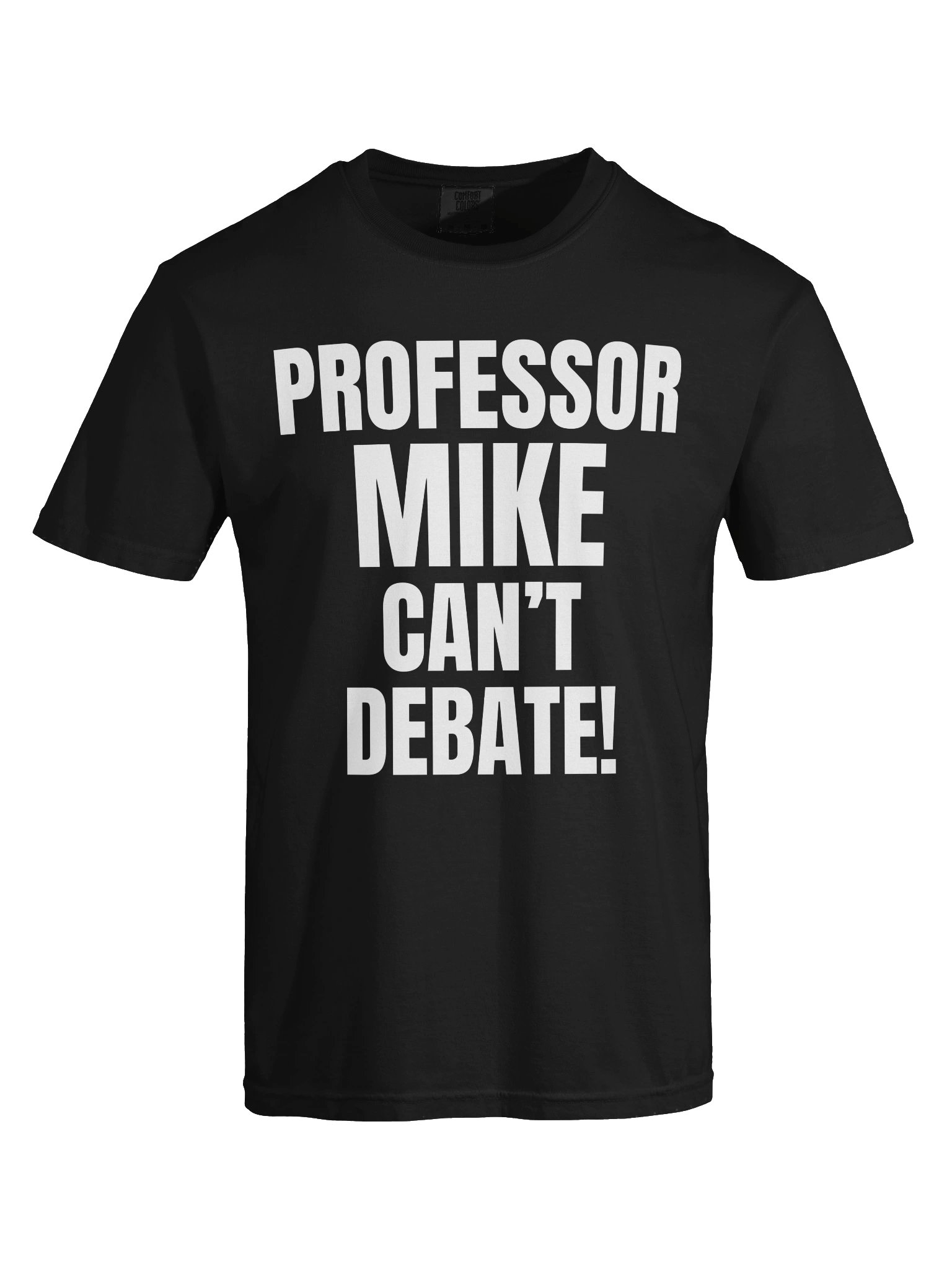 Professor Mike Can’t Debate product image (5)