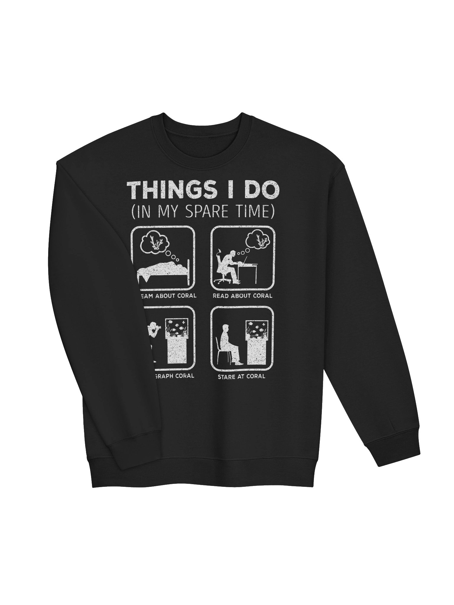 Things I Do in My Spare Time Coral Sweatshirt – Funny Reef Aquarium Hobby Sweatshirt product image (7)
