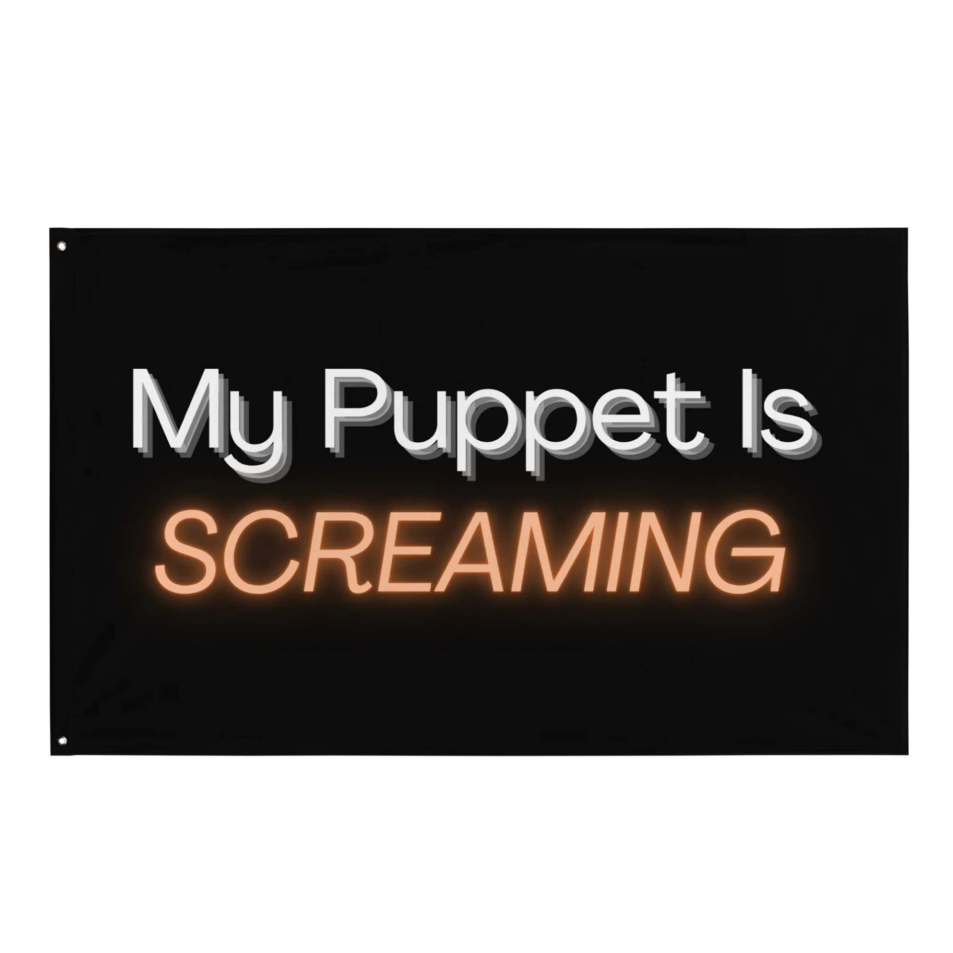 My Puppet is Screaming Flag product image (1)
