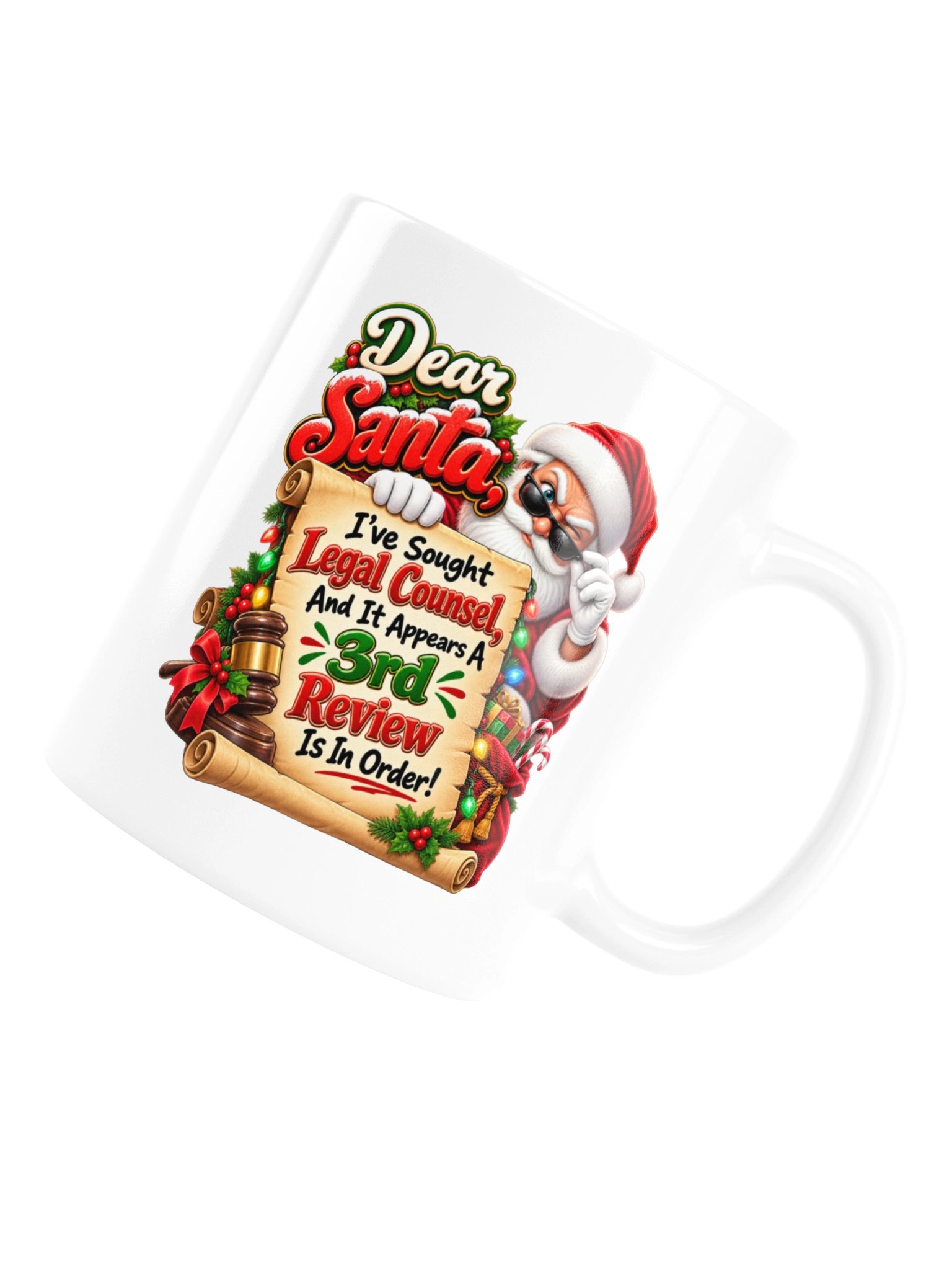 DEAR SANTA, I’VE SOUGHT LEGAL COUNSEL…MUG product image (18)