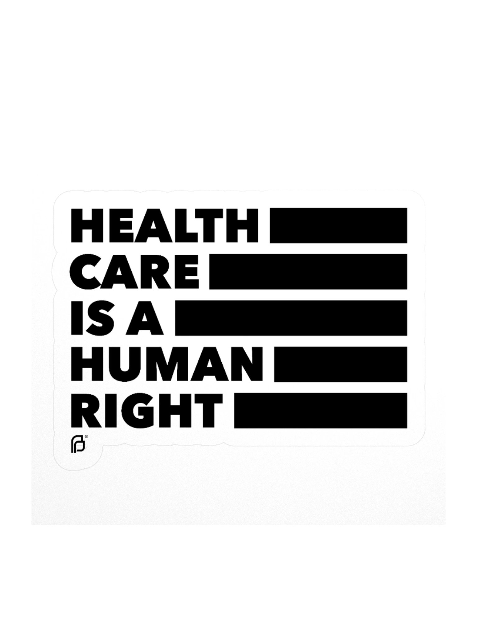 Health Care is a Human Right Sticker product image (1)