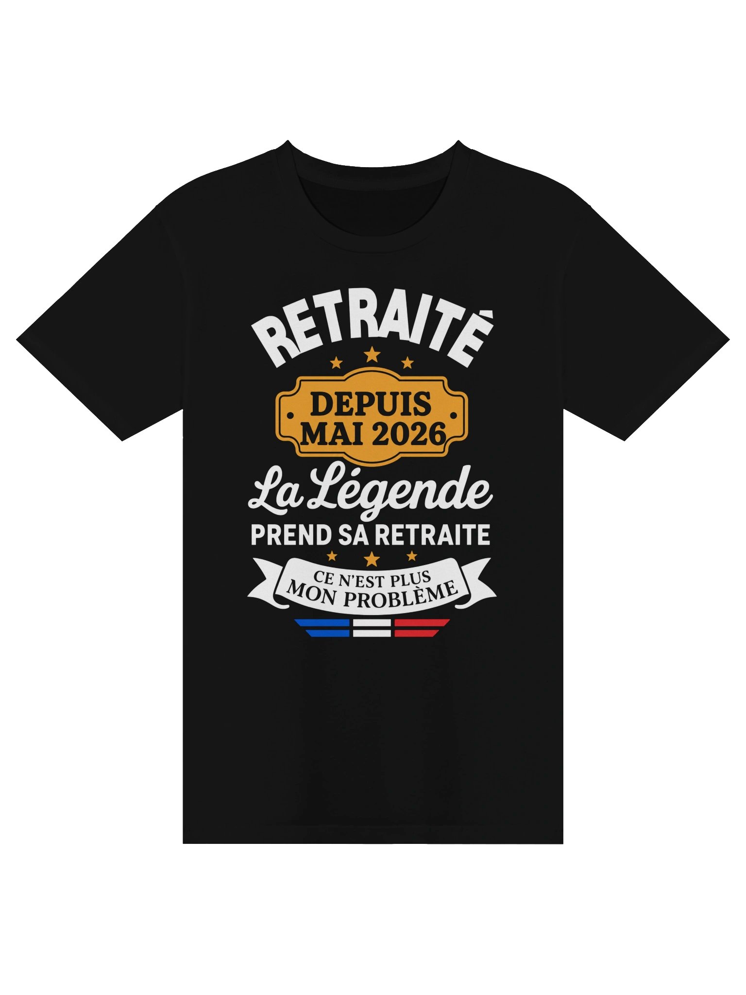 Retraité Depuis Mai 2026 – La Légende Prend Sa Retraite – Ce N’est Plus Mon Problème product image (1)