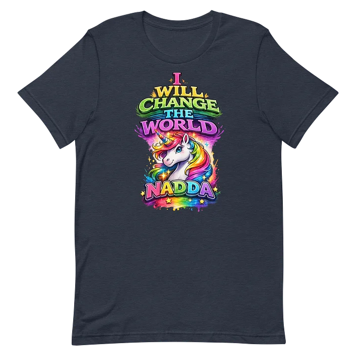 I will change the world unisex t-shirt product image (2)