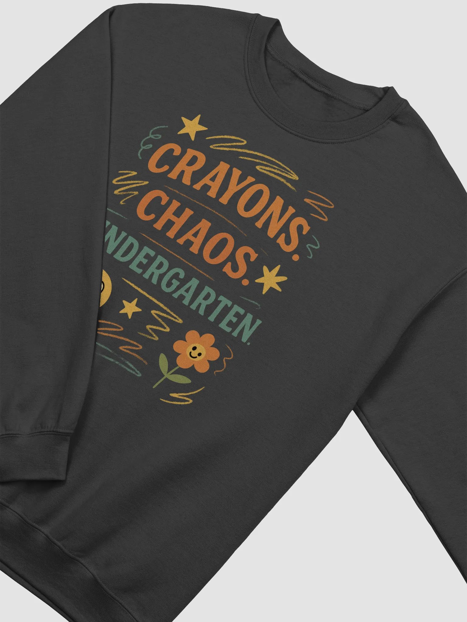 Crayons. Chaos. Kindergarten. Sweatshirt – Funny Teacher Crewneck product image (17)