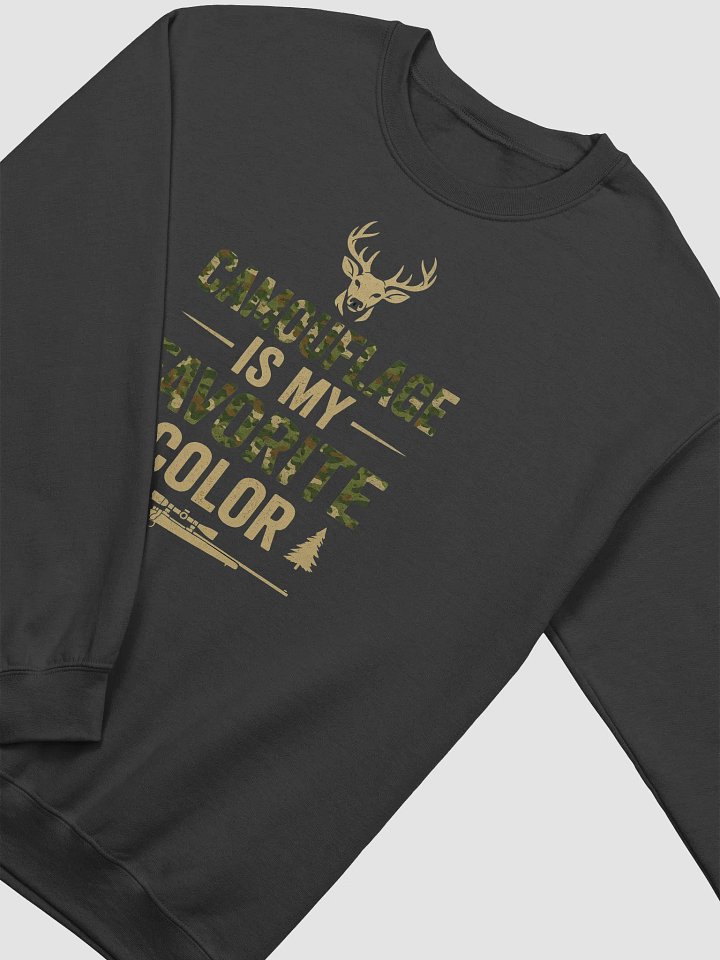 Camouflage Is My Favorite Color Sweatshirt – Funny Outdoor Pullover product image (8)