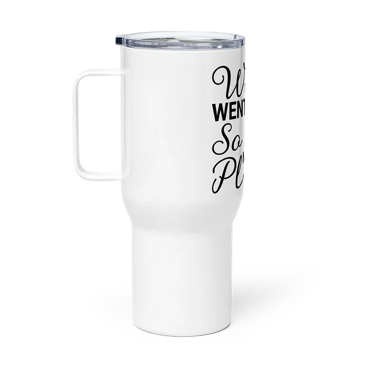 "The Wi-Fi Went Down. So Did My Lesson Plan." Travel Mug product image (1)