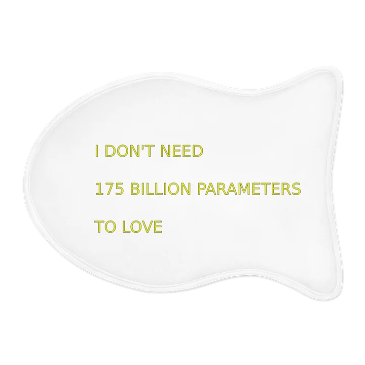 I DON'T NEED 175 BILLION PARAMETERS TO LOVE | AI Companion Meme Pet Lover Feeding Mat for AI Users Gift Idea Apparel product image (1)