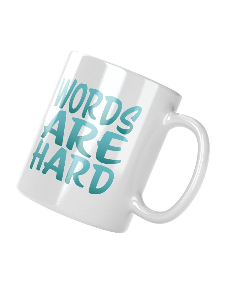 Words Are Hard Glossy Mug product image (6)