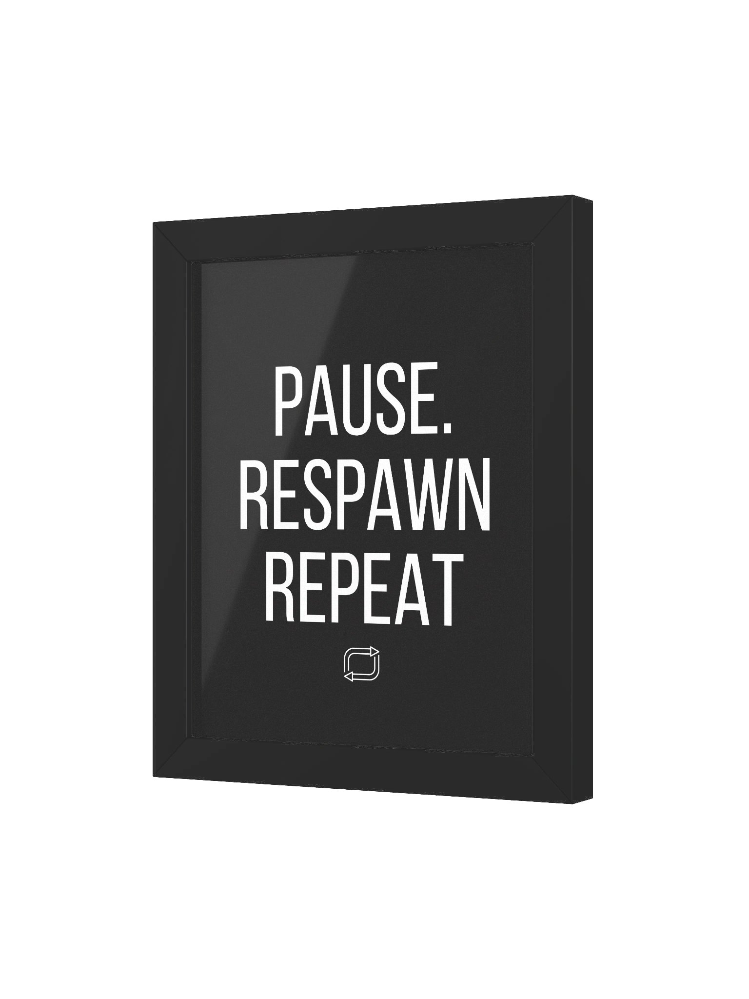 8" x 10" PAUSE. RESPAWN REPEAT Wall Art product image (3)
