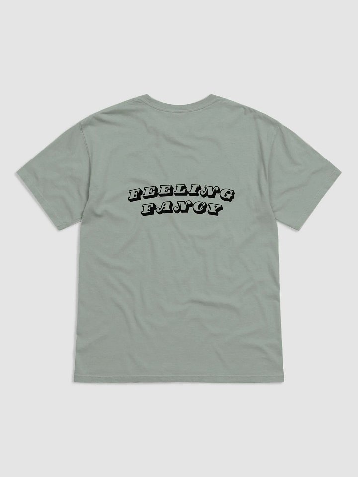 feeling fancy: Tee product image (12)