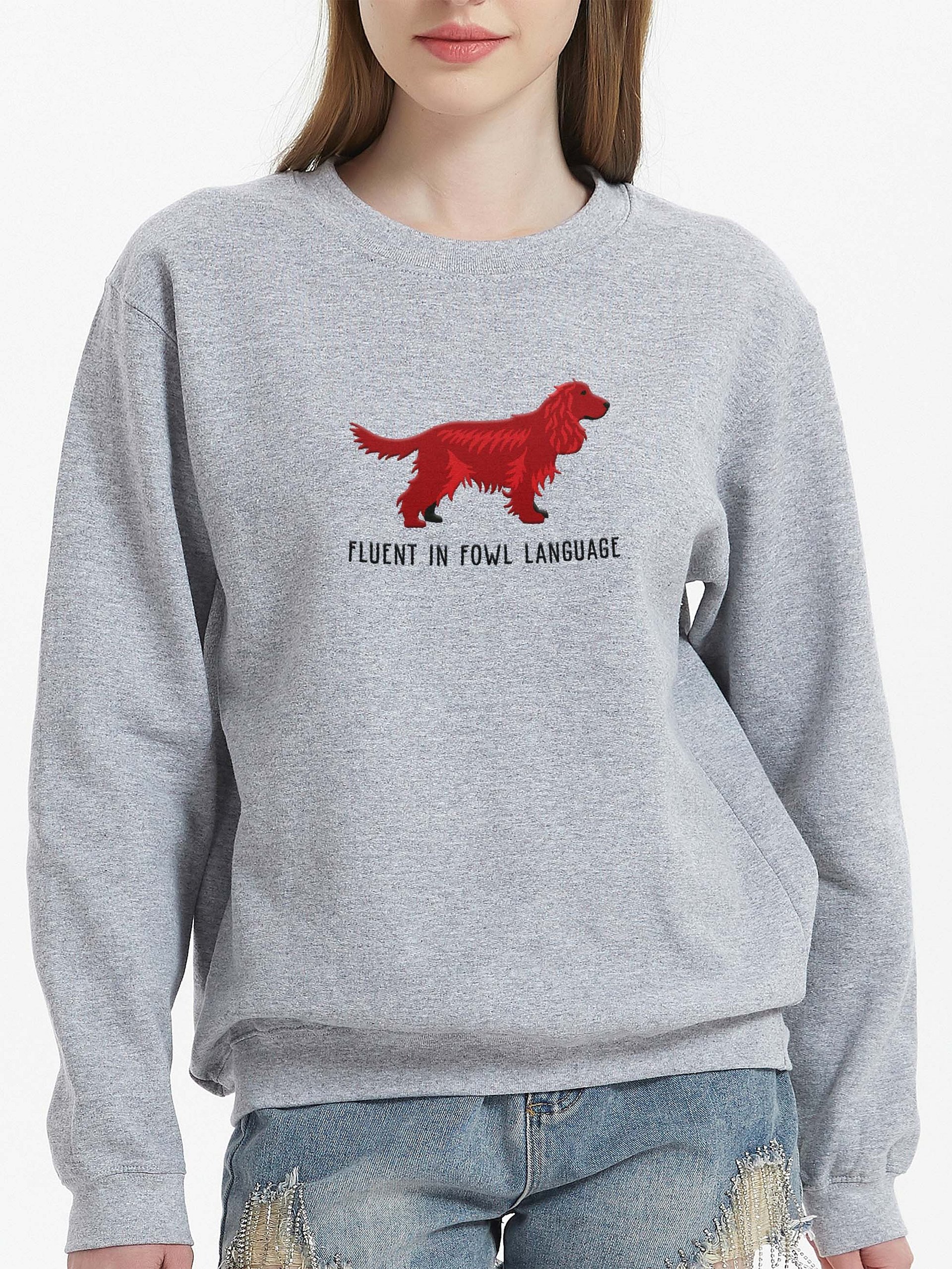 Fluent in Fowl Language Sweatshirt (Embroidered) of an English Cocker Spaniel(Liver, Full Tail) product image (2)