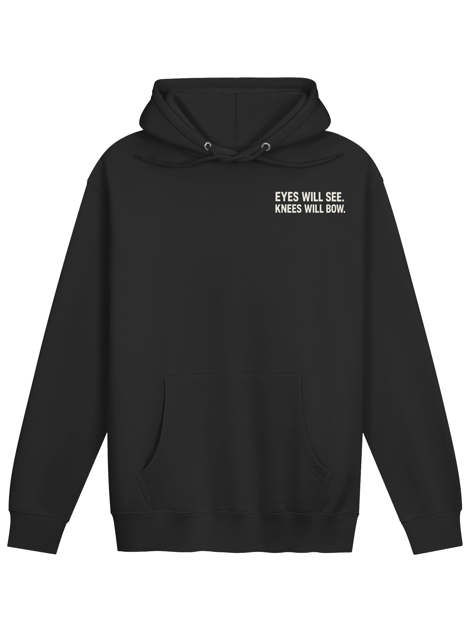 Eyes Will See, Knees Will Bow Hoodie product image (1)