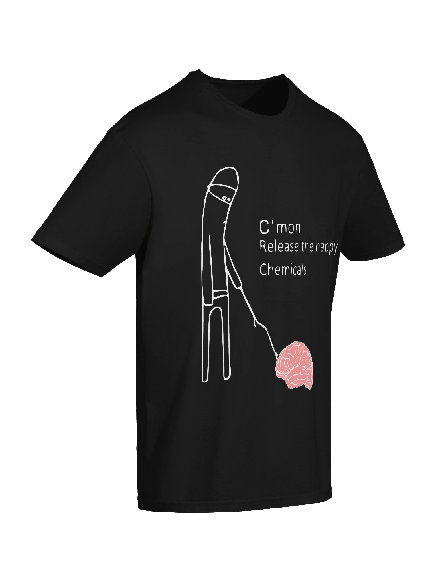 C’mon Brain, Release the Happy Chemicals – Funny Science T-Shirt product image (6)