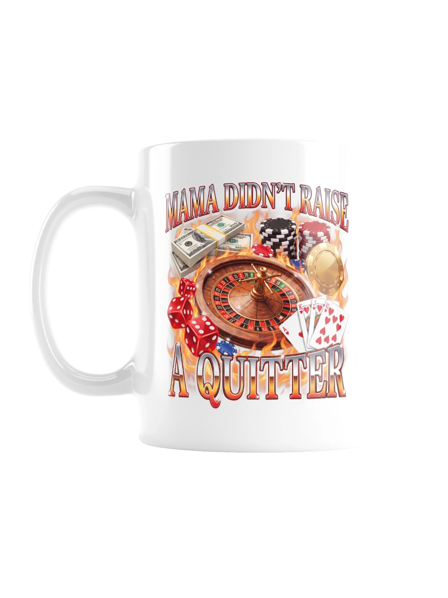 Mama Didn't Raise A Quitter Mug product image (1)