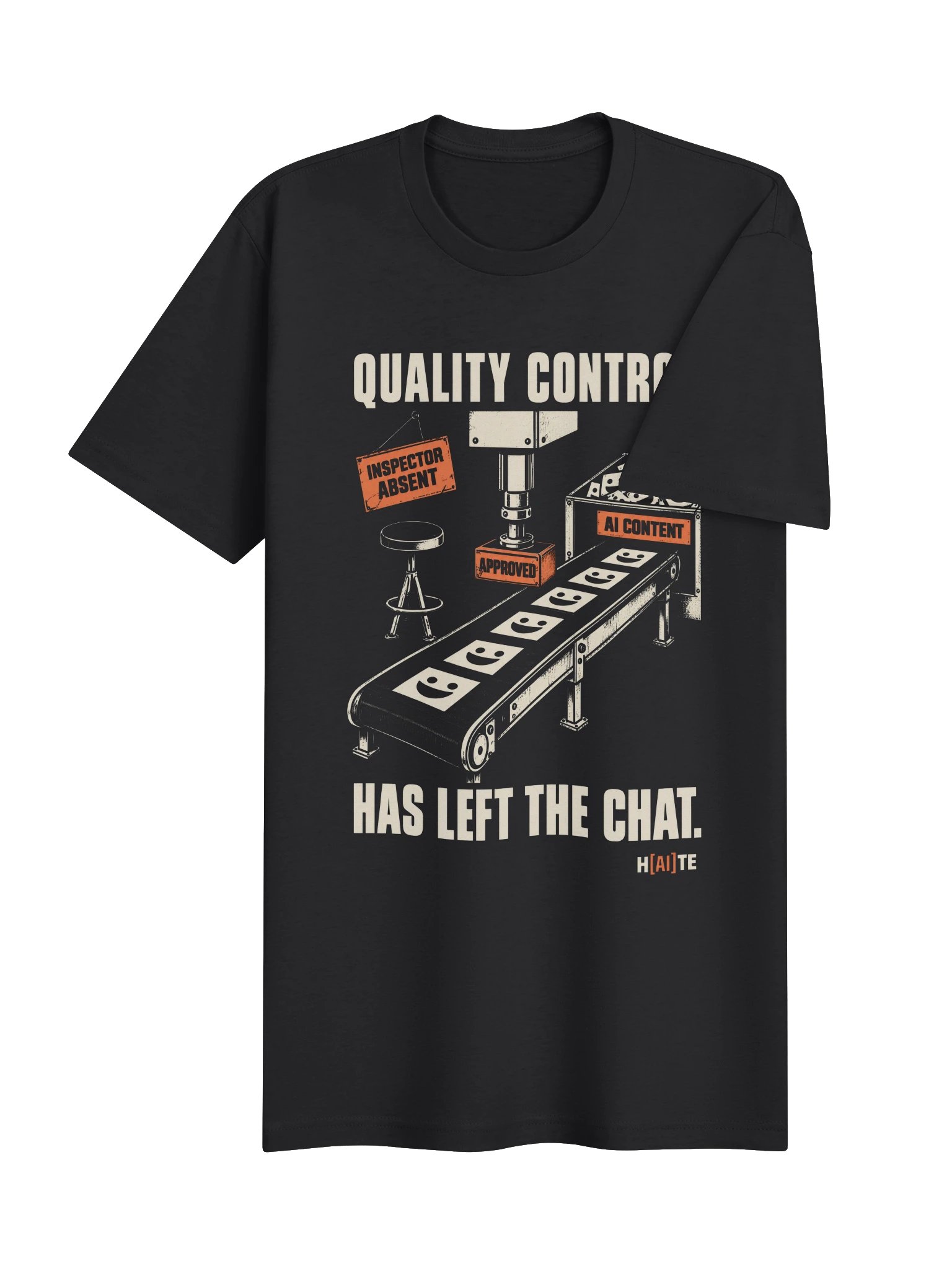 QUALITY CONTROL HAS LEFT THE CHAT | Everyday Tee product image (31)