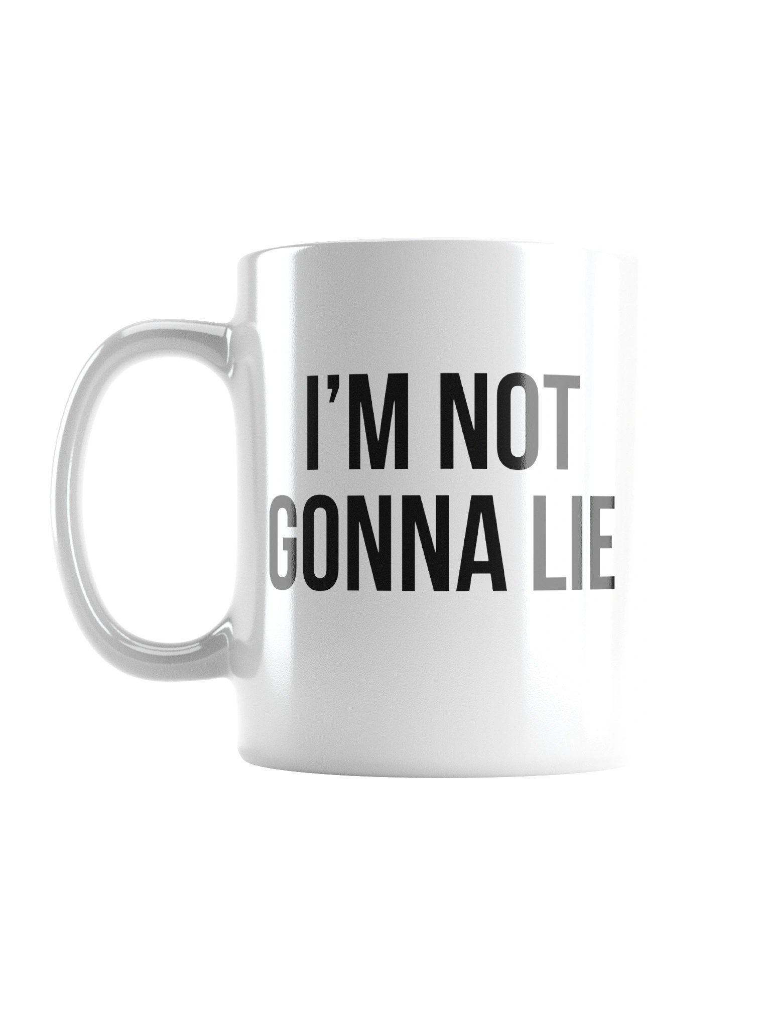 "I'm Not Gonna Lie" Mug product image (1)