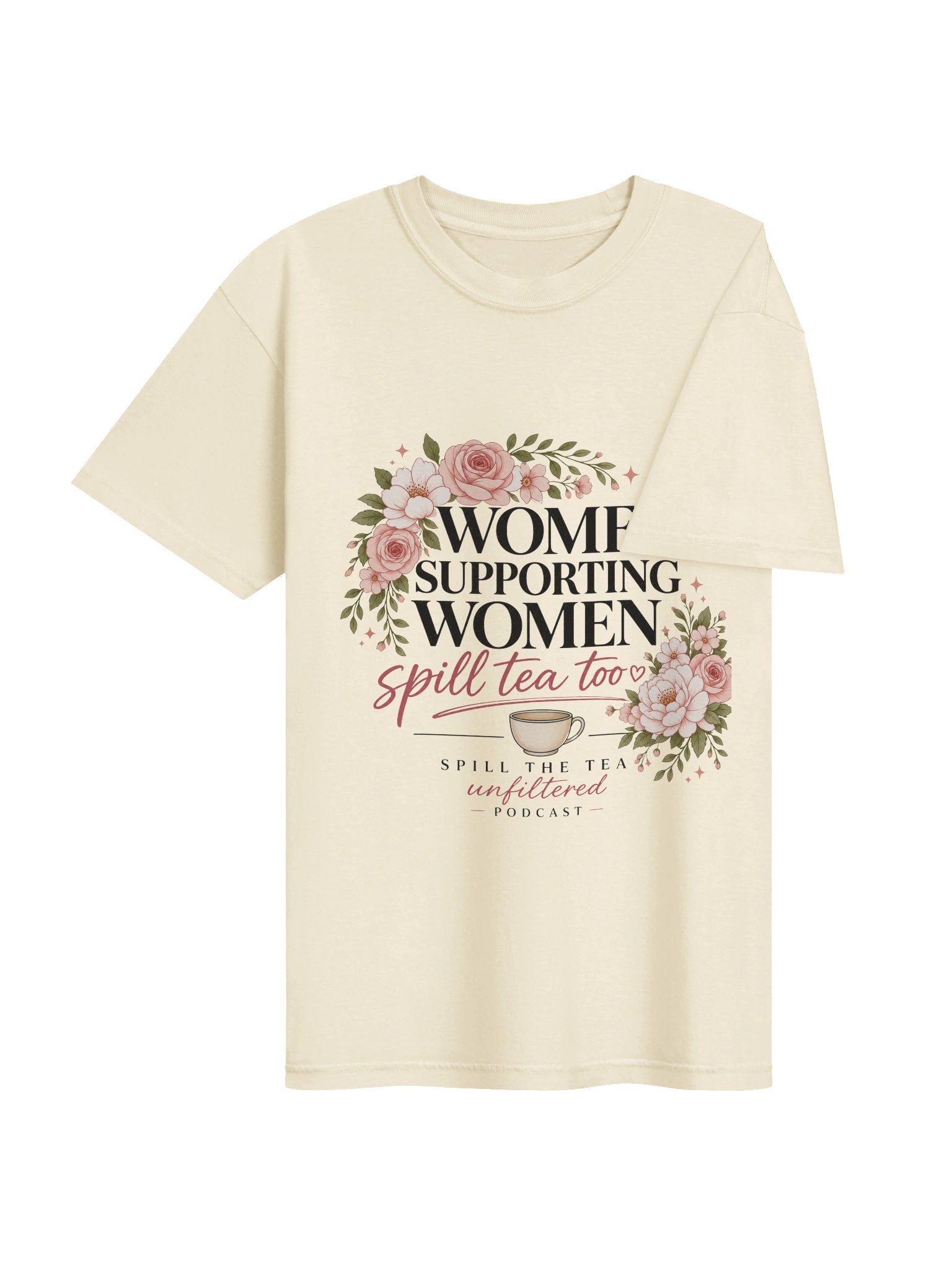 Women Supporting Women Tea Podcast Tee product image (52)