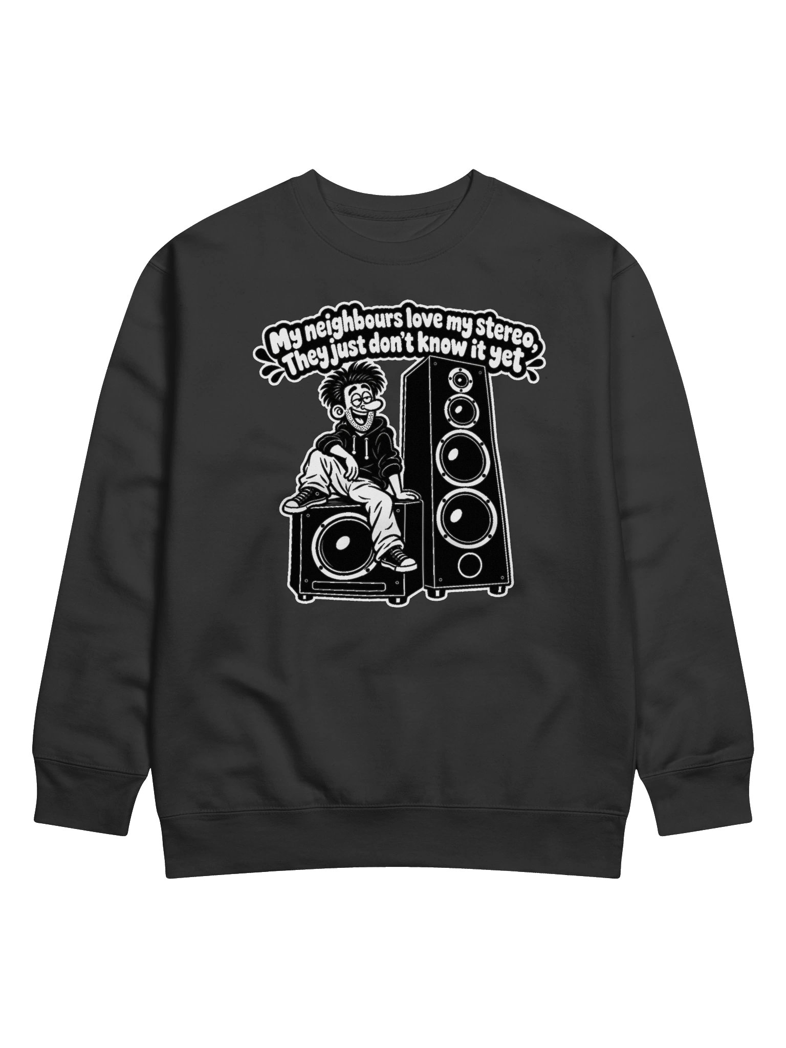 My Neighbours Love My Stereo They Just Don't Know It Yet - Long Sleeve T-shirt product image (11)