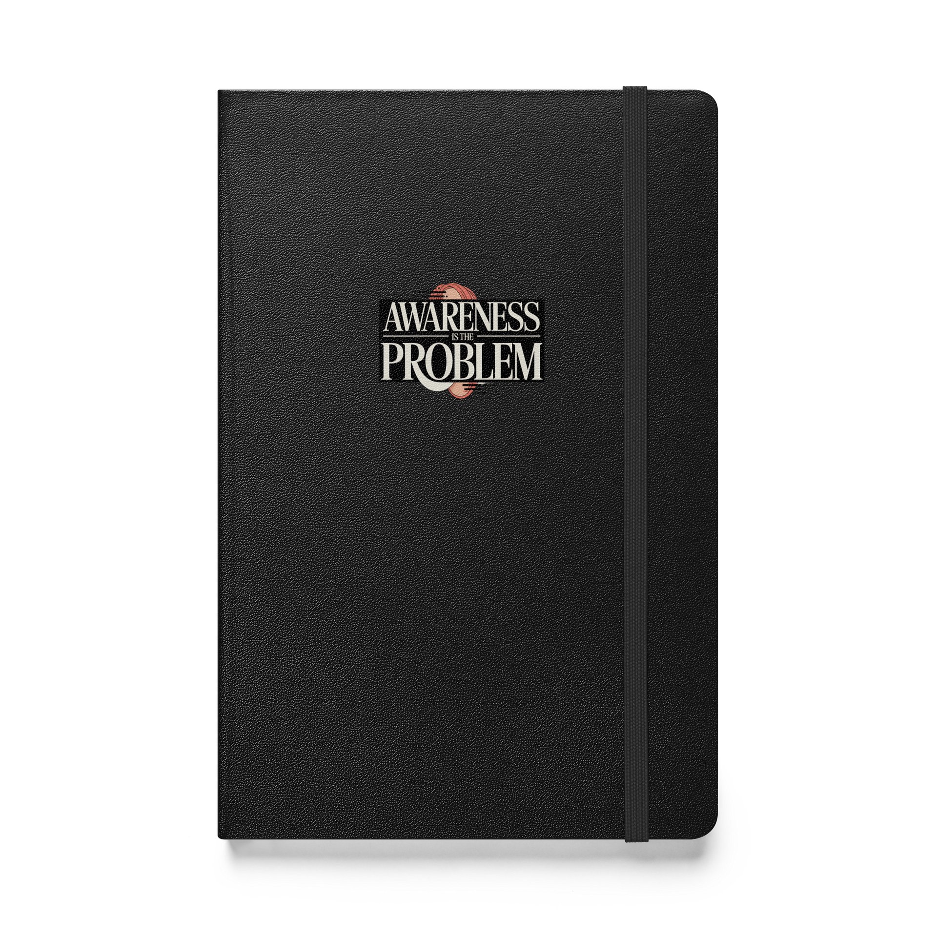 Awareness Is The Problem — JournalBook® Hardcover Notebook product image (1)