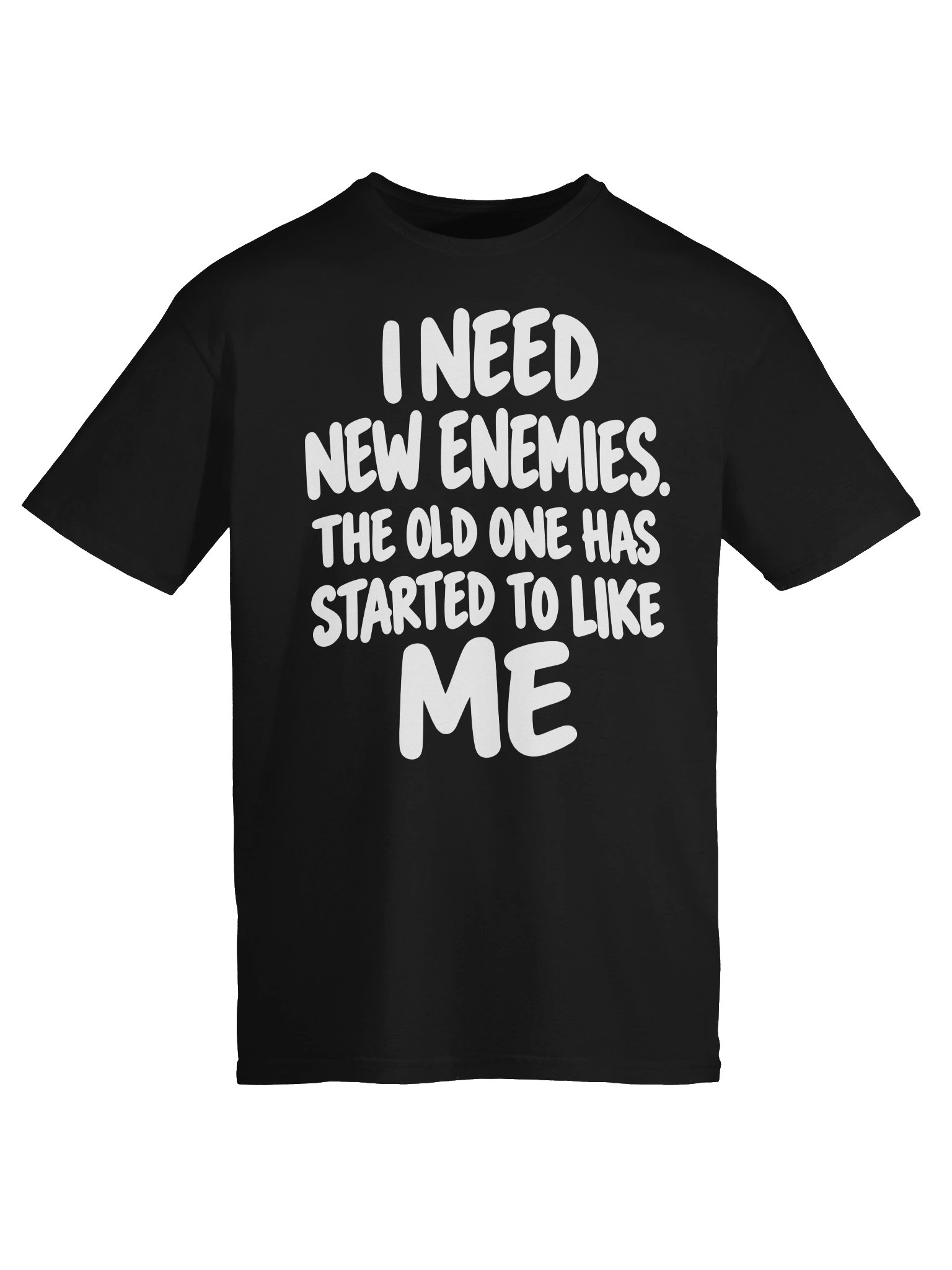 I Need New Enemies – Funny Sarcastic T-Shirt product image (4)