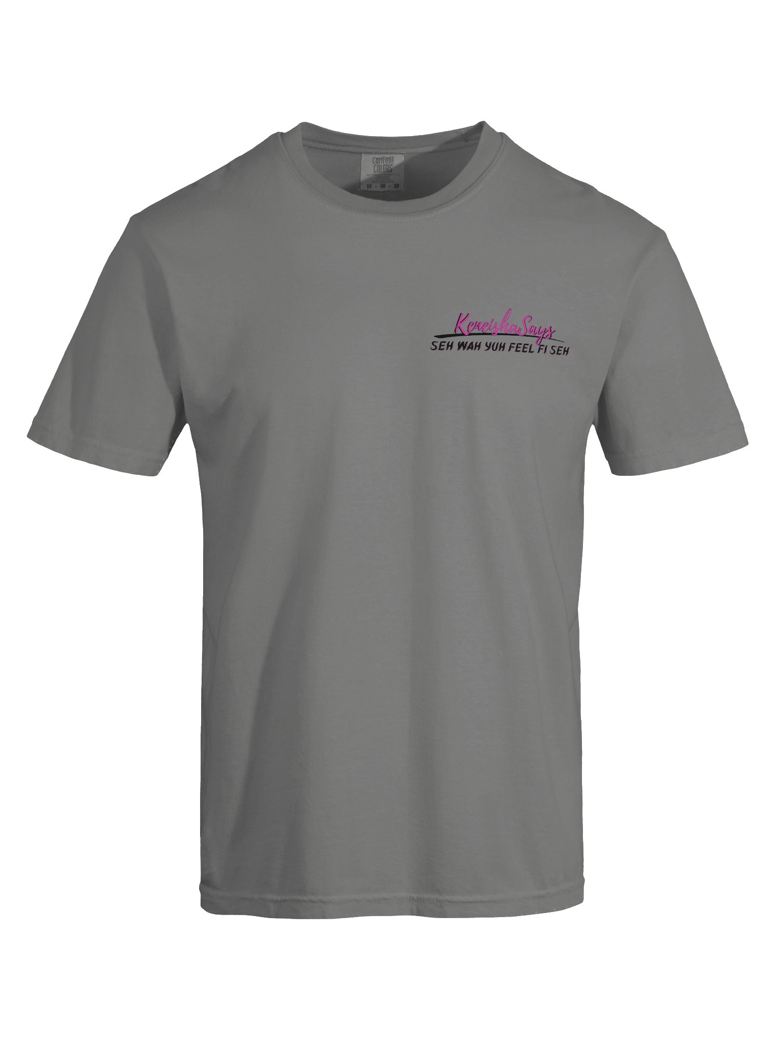 Seh Wah Yuh Feel Fi Seh Tee (Grey) product image (7)
