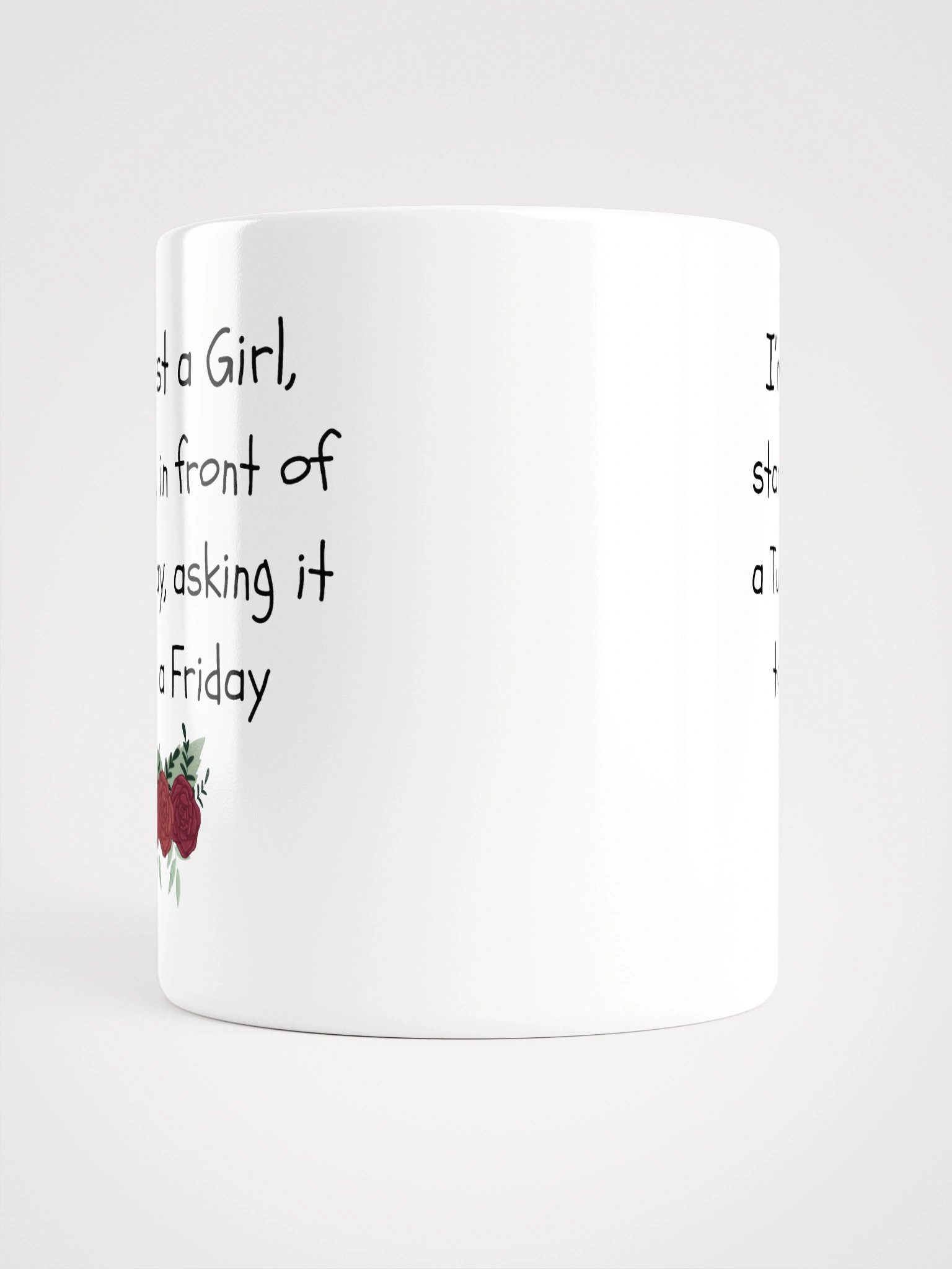 "I'm Just A Girl" Mug. product image (2)