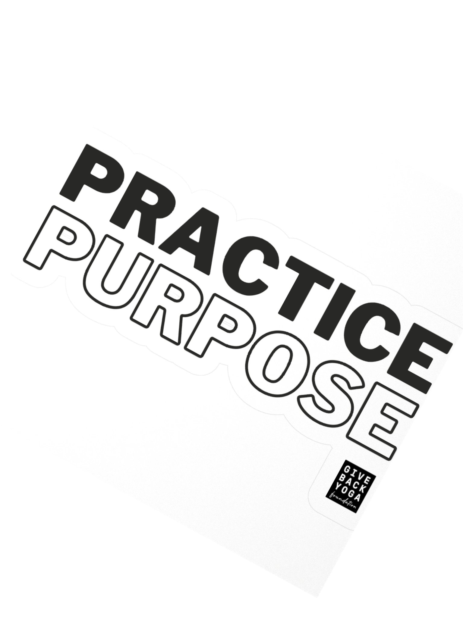 PRACTICE PURPOSE Sticker product image (2)