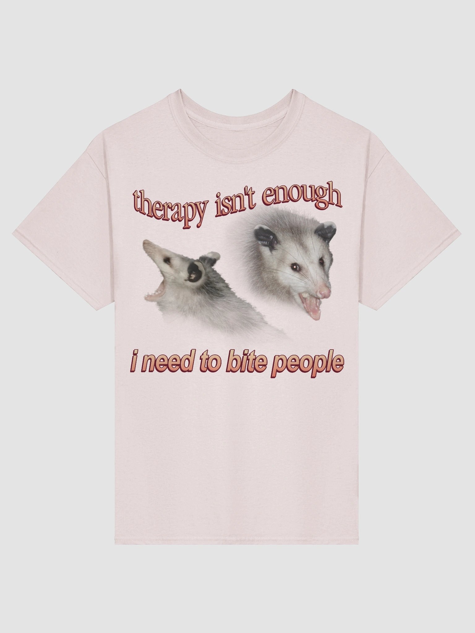 Therapy Isn't Enough Possum T-shirt product image (26)