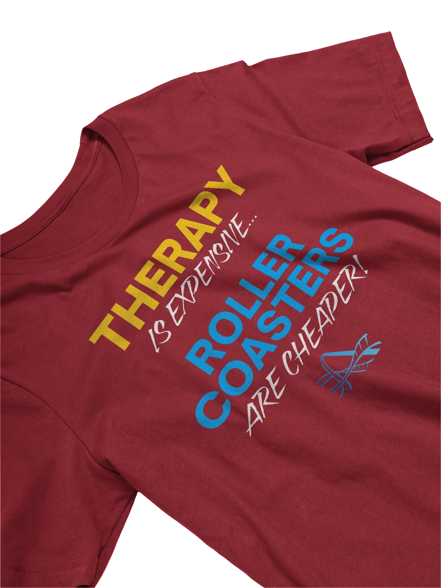 Therapy Is Expensive - Roller Coasters Are Cheaper Tee product image (15)