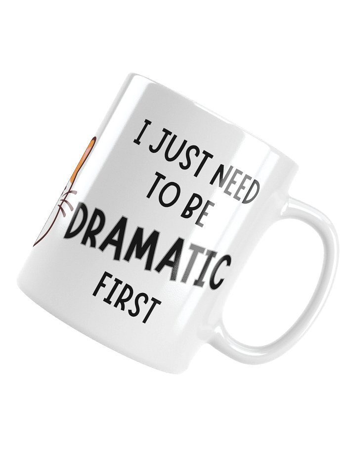 Dramatic First - MUG product image (2)