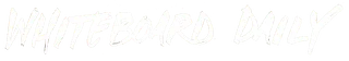 Whiteboard Daily