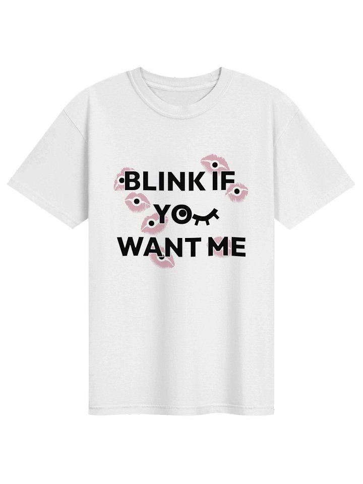 BLINK IF YOU WANT ME (uni) product image (1)