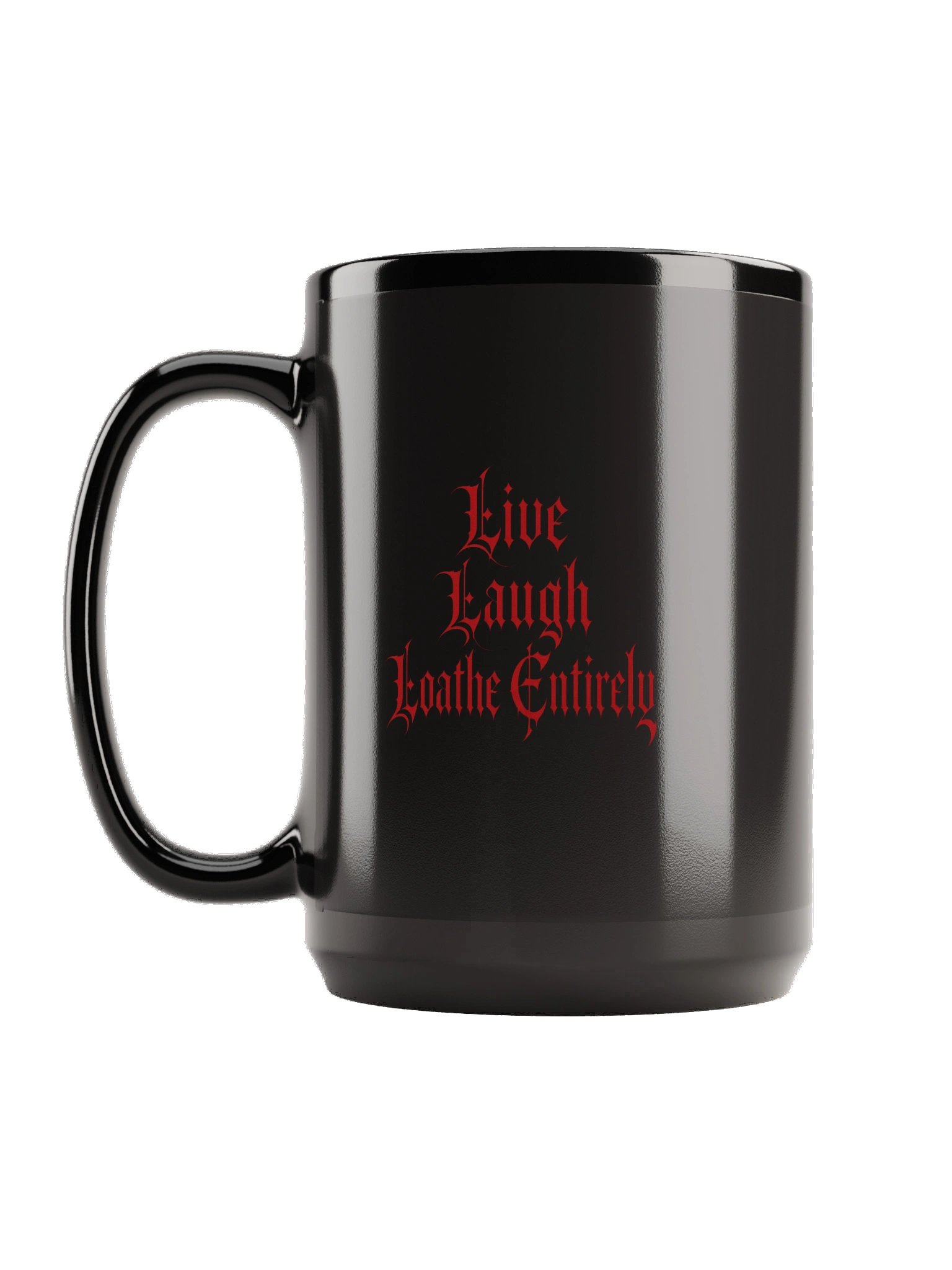 Live, Laugh, Loathe - Mug product image (1)