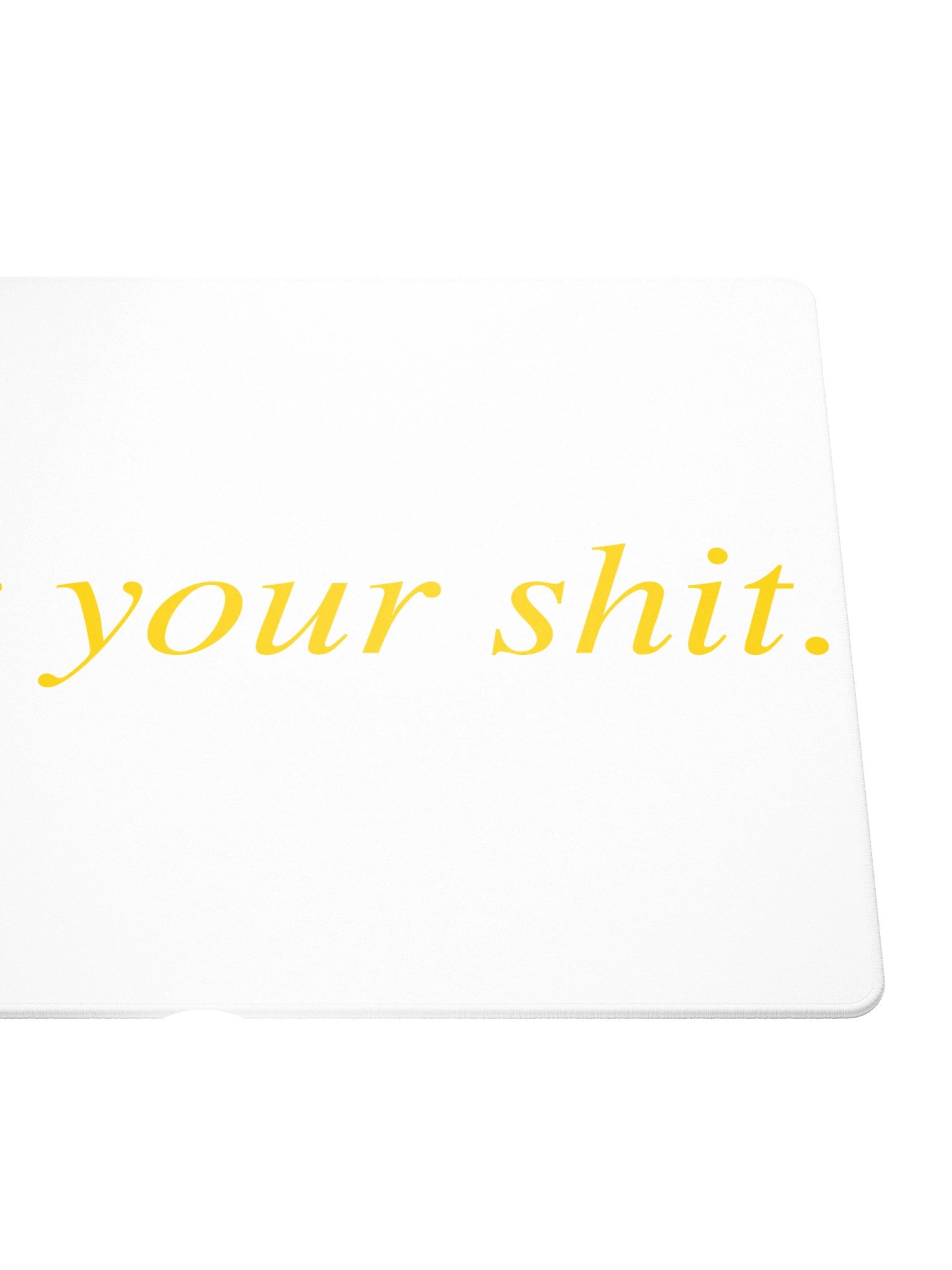 No ShopCo | Gaming Mouse Pad - Fix Your Shit Sand on Black product image (5)