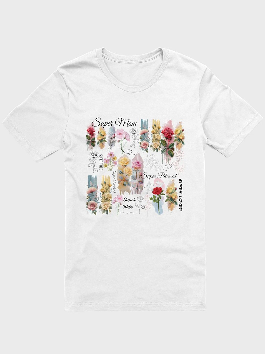 Floral Super Mom 🌸 Mother's Day Gift | Empowered Women, Tired Mom T-Shirt product image (4)