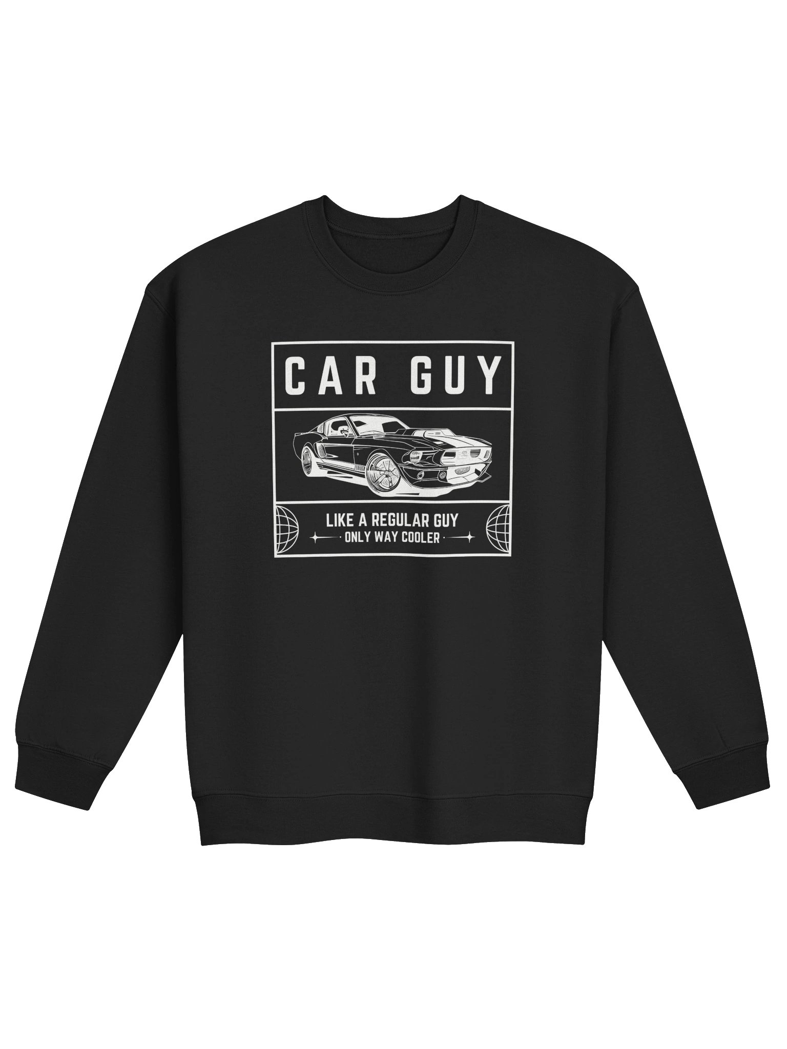 Car Guy Like a Regular Guy Only Way Cooler Sweatshirt product image (3)