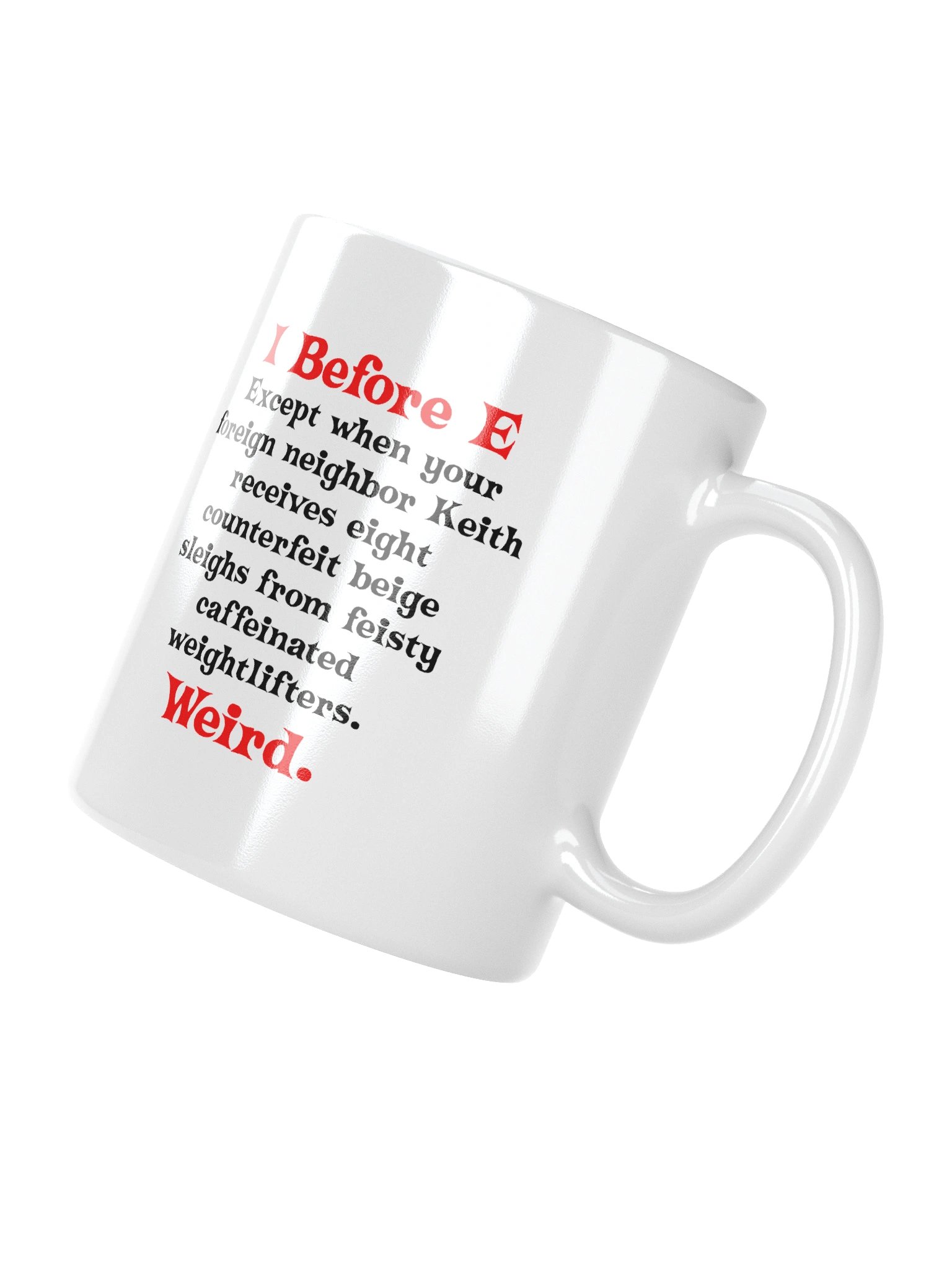 Funny Grammar I Before E Mug Cup product image (7)