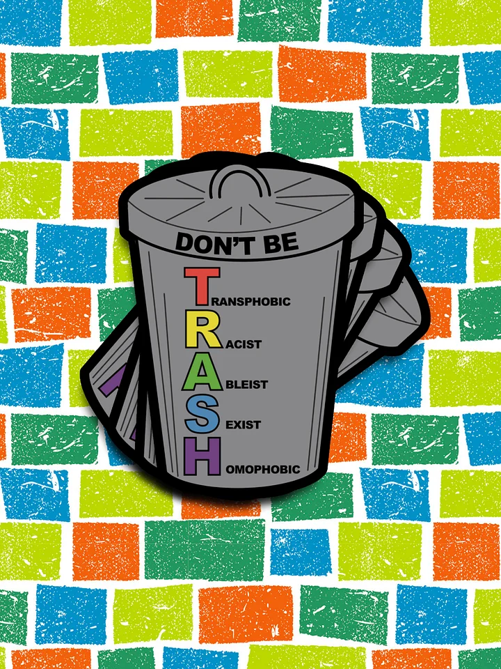 Don't be TRASH Sticker product image (1)