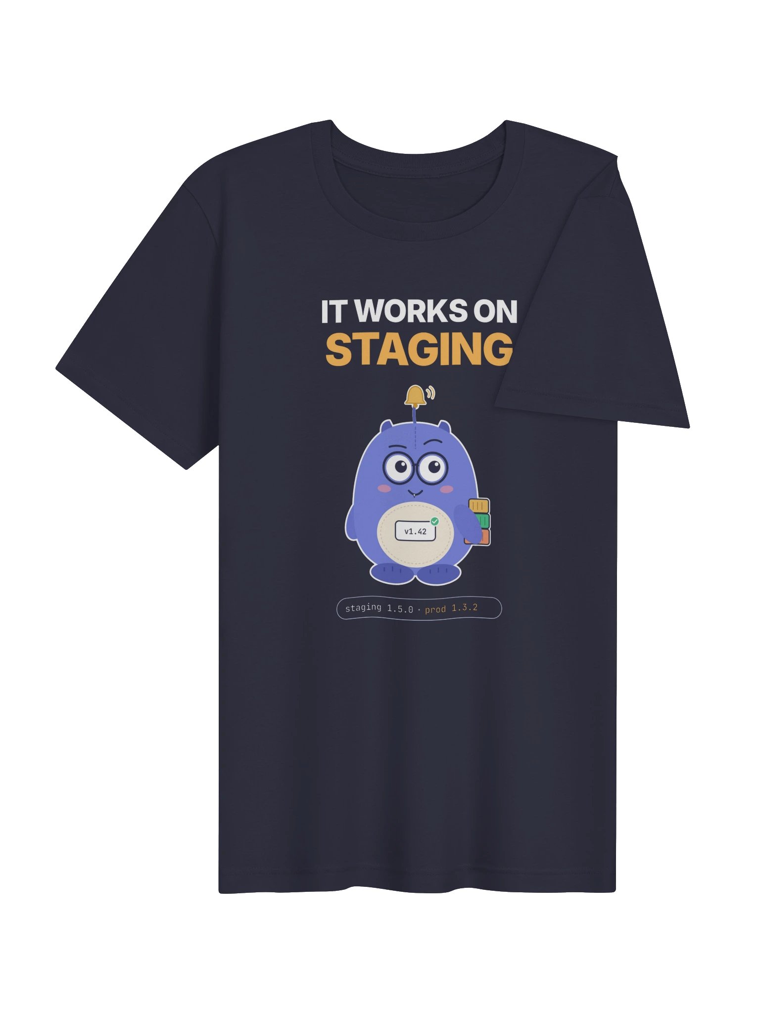 It Works on Staging Tee product image (4)