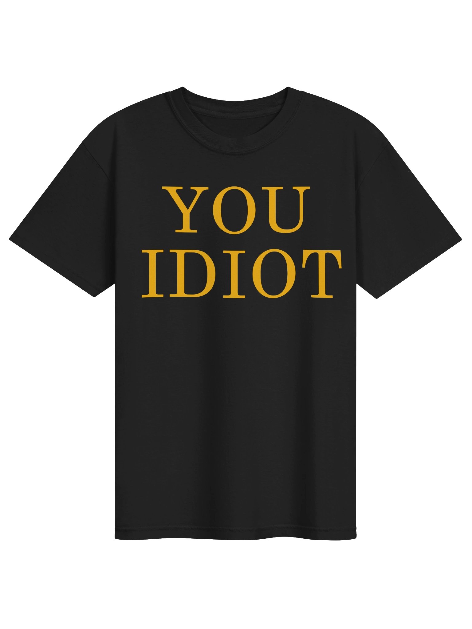 YOU IDIOT Bold Graphic Tee product image (2)