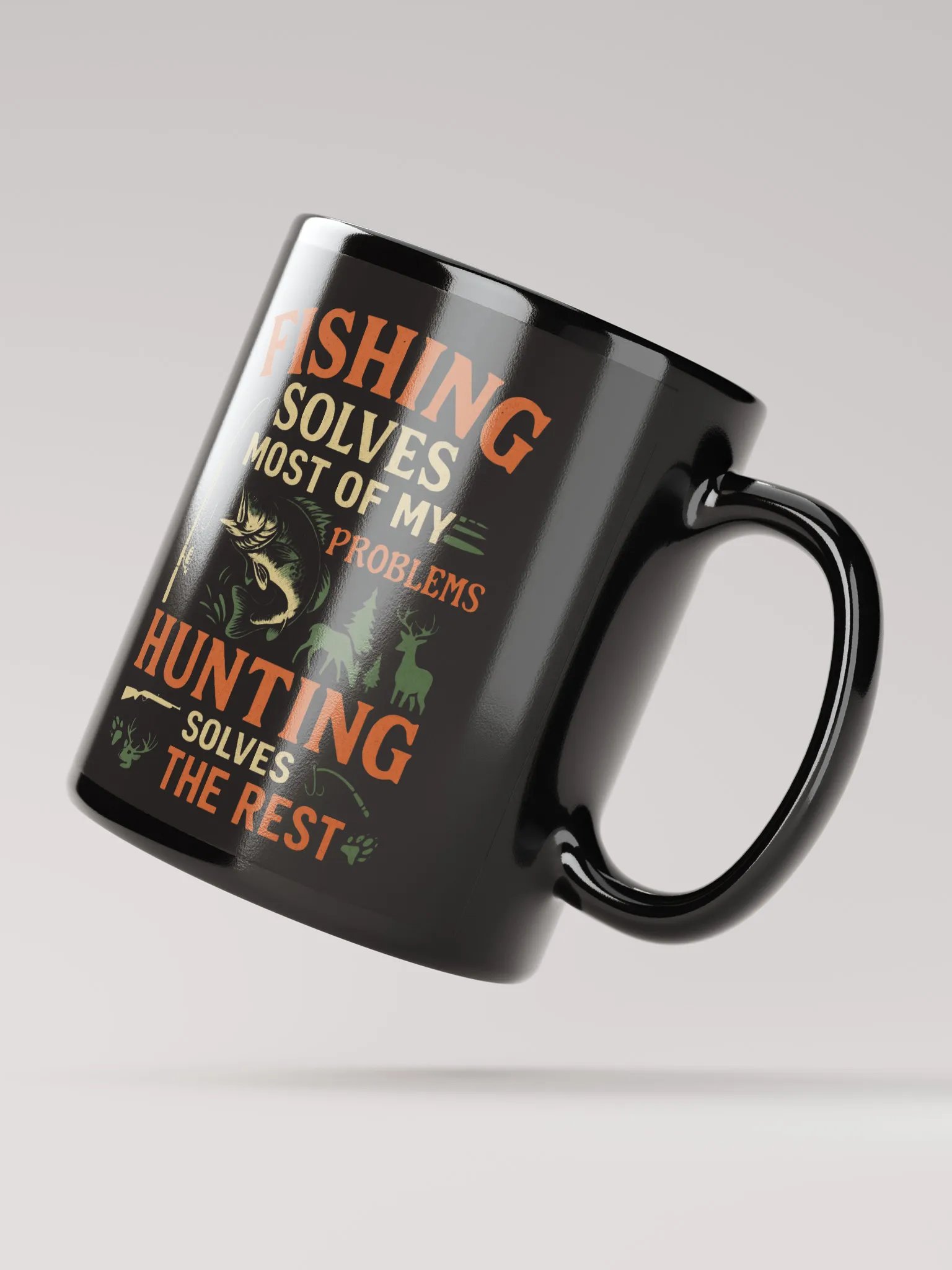 Funny Mug – Fishing Solves Most of My Problems, Hunting Solves the Rest product image (2)