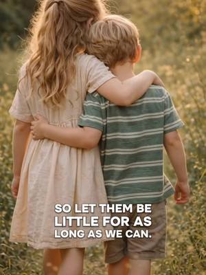 Let them be little 🩵