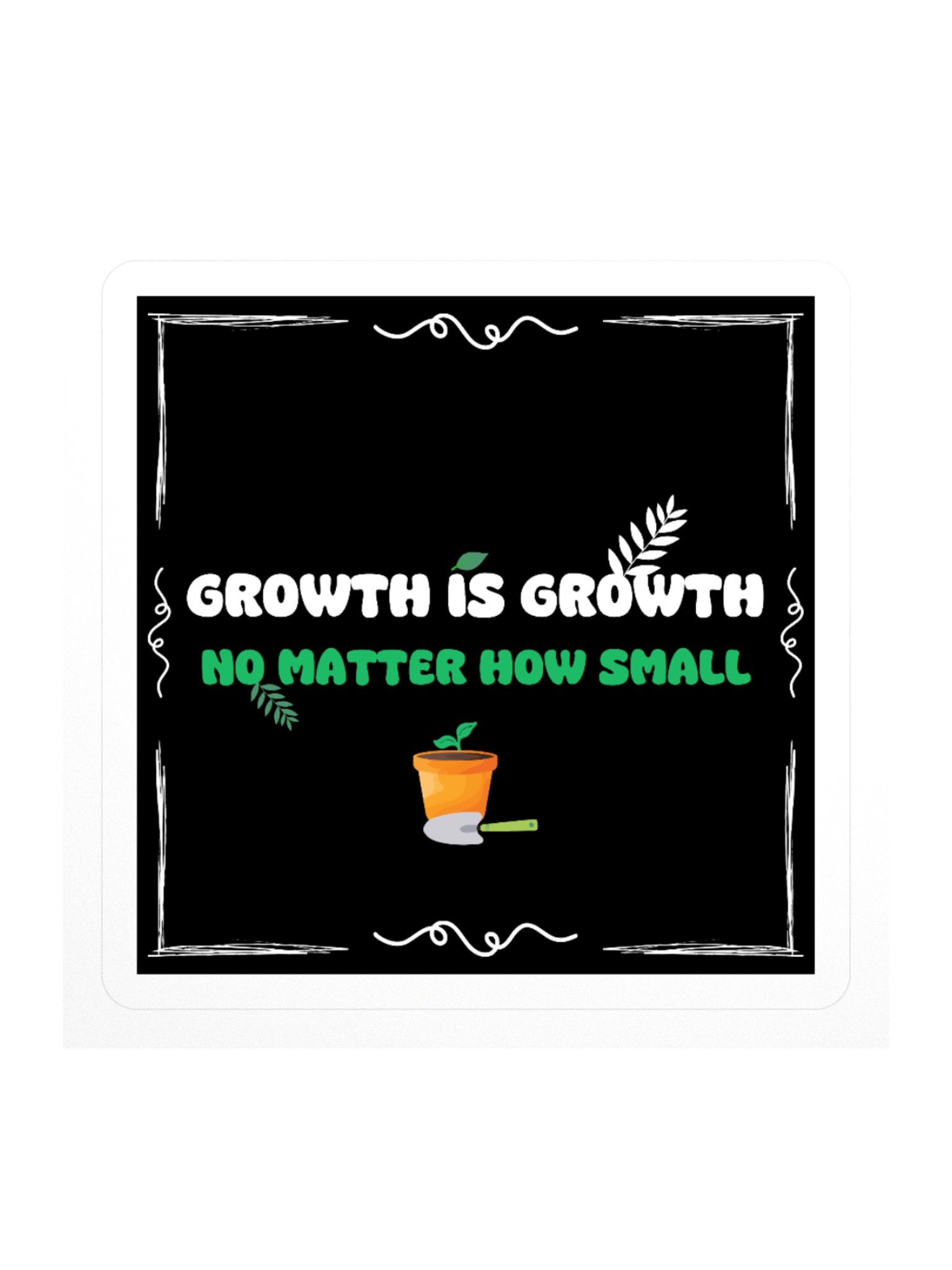 Growth is Growth Square Sticker product image (1)